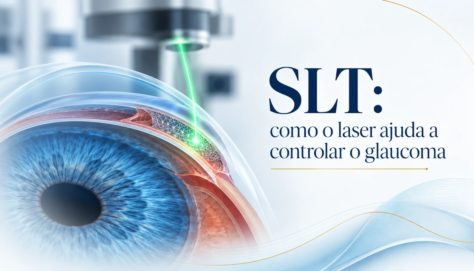 SLT: o laser que trata glaucoma sem colírio