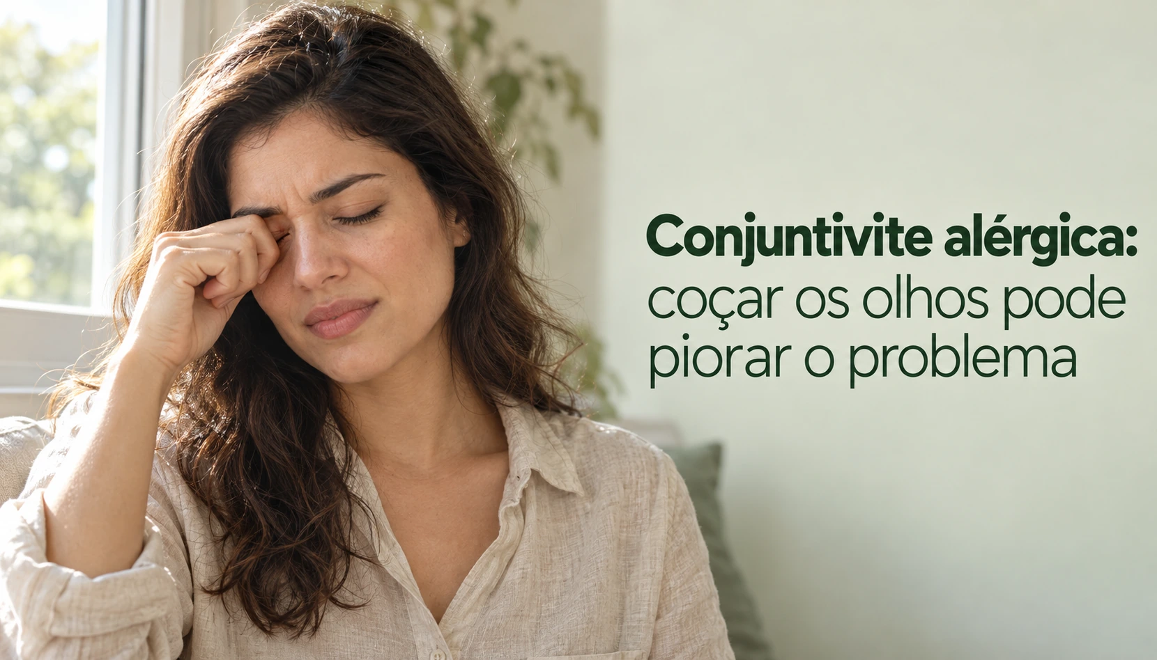 Conjuntivite alérgica: coçar os olhos pode piorar o problema